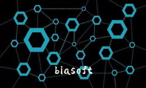 biasoft